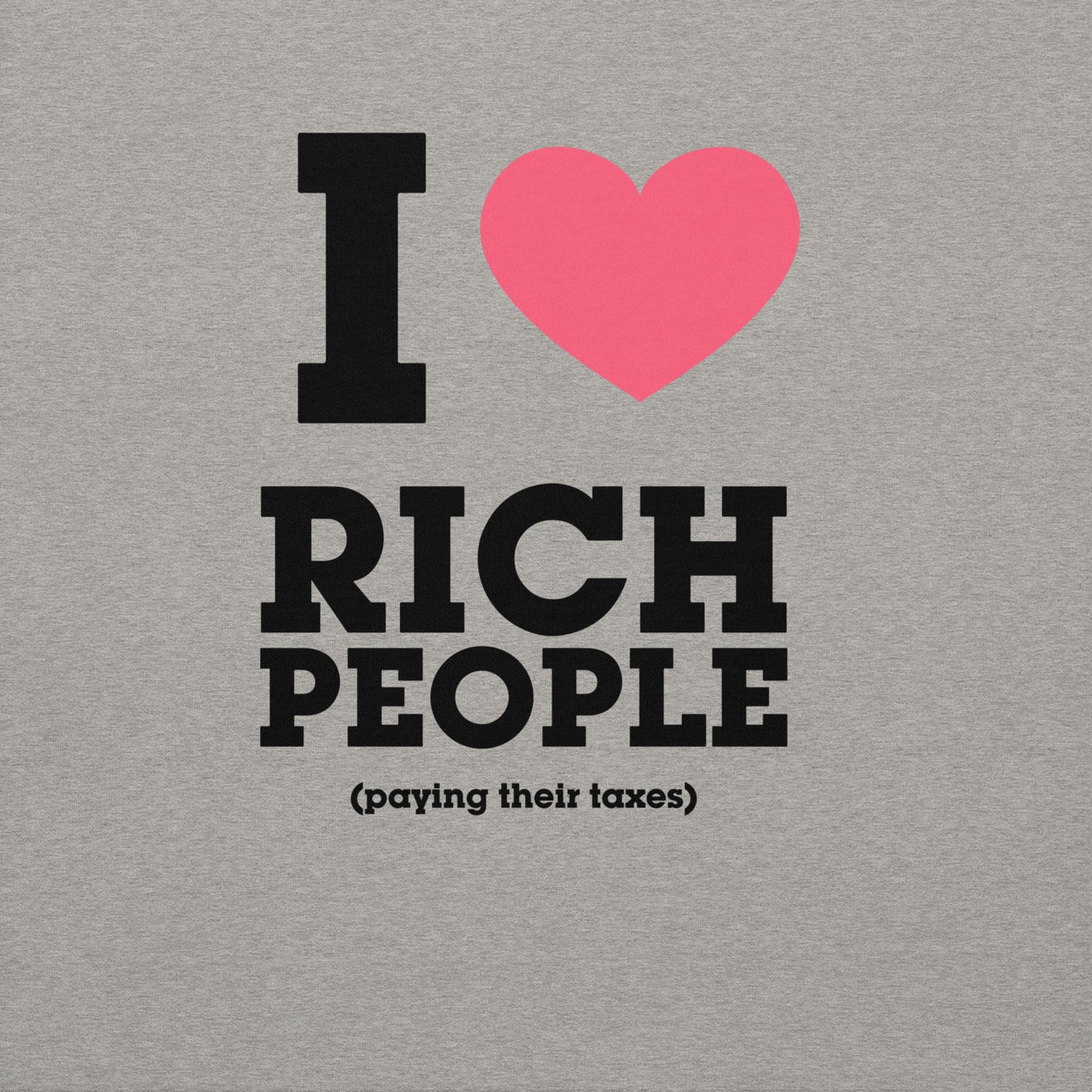 Rich People Paying Taxes Unisex Premium Sweatshirt